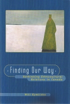 Finding our way : rethinking ethnocultural relations in Canada